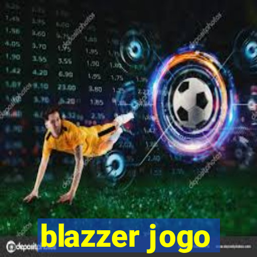 blazzer jogo